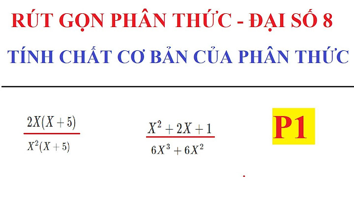 Bài tập bài rút rọn phân thức 8 năm 2024