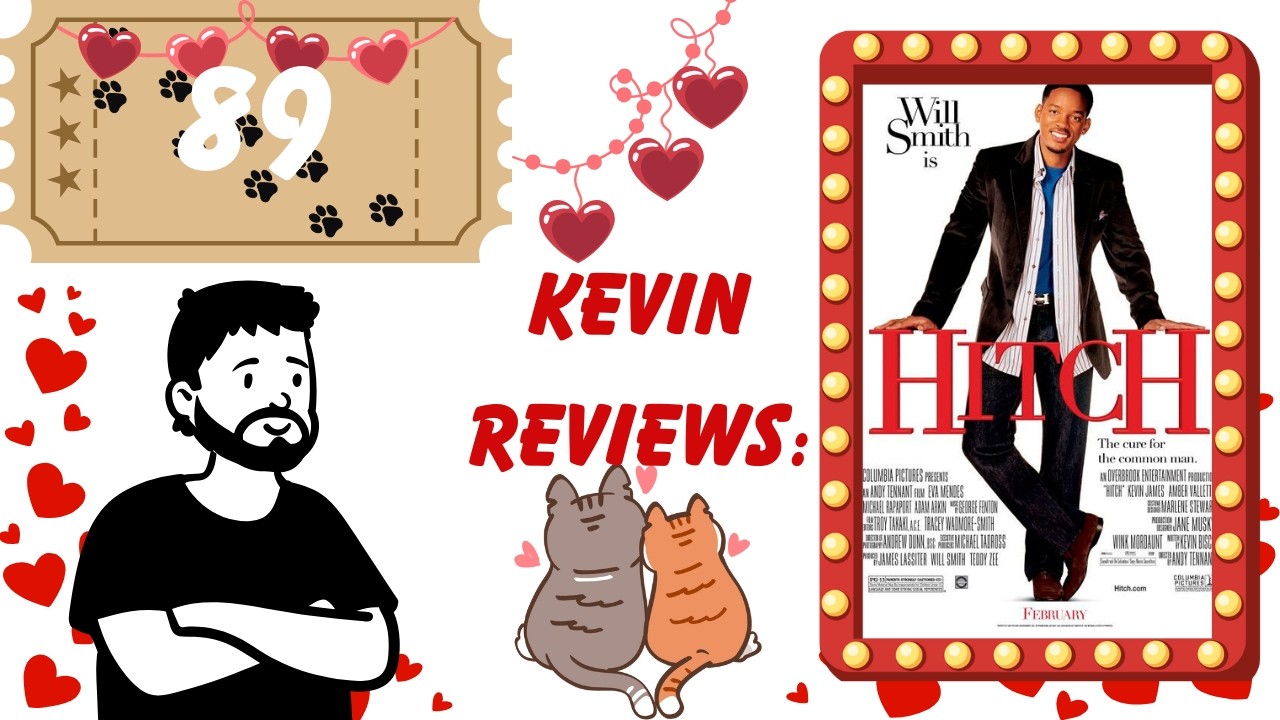Kevin Reviews: Hitch (2005)