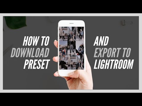 HOW TO DOWNLOAD FREE PRESETS + EXPORT TO LIGHTROOM