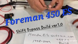 Honda Foreman 450 ES Shift Bypass Kit for ATV electric shift problems won t shif