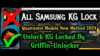 bypass kg all samsung qualcomm models new method 2024 | unlock kg locked by griffin-unlocker