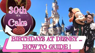 Disneyland Paris 2023birthday Guide30th Cake