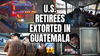U.s. Retirees Extorted In Guatemalaa Deeper Look At Guatemalan Transport
