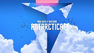 Antarctica - Max Oazo & Bonzana (Extended Mix)