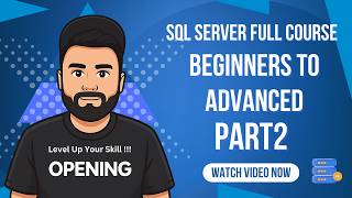 SQL Server Advanced Tutorial (Part 2) | Level Up Your SQL Skills