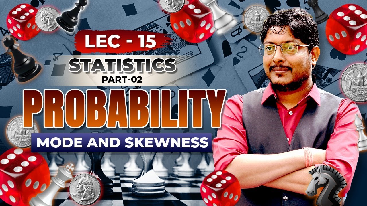 Lecture 15 | Probability | Statistics Part-02 | Mode and Skewness # ...