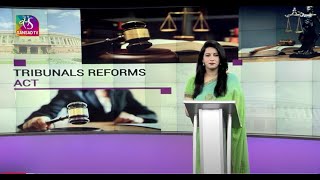 Bills: An Insight - Tribunals Reforms Act, 2021 | 27 June, 2022