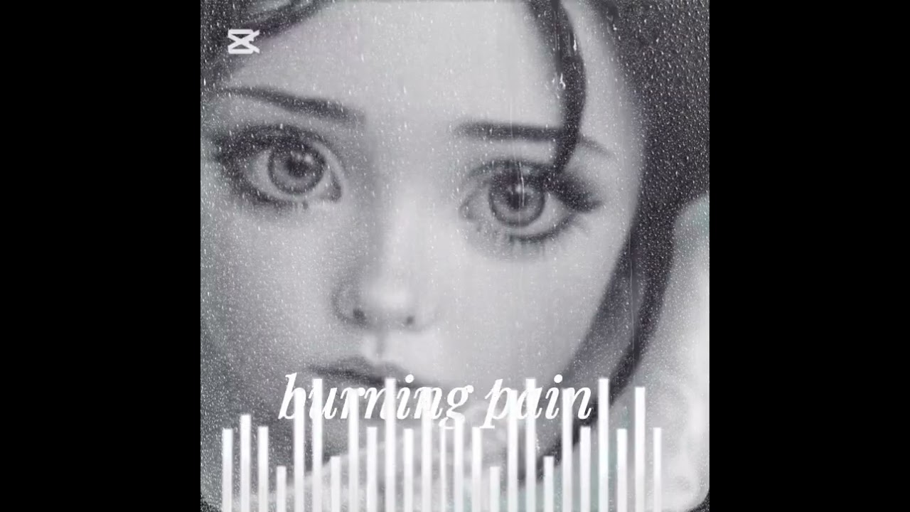 Burning  pain-(slowedreverbed)