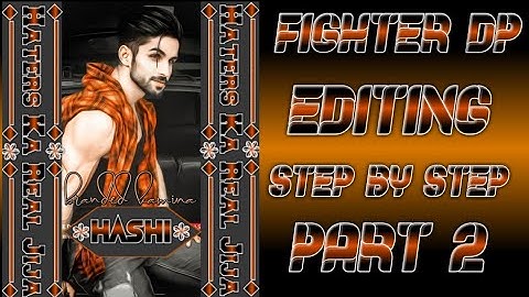 Fb Fighter dp Editing by pixallab / Fb fyter dp kese bnye / Hc editors and tech (part 2)