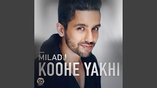 Koohe Yakh - Milad J