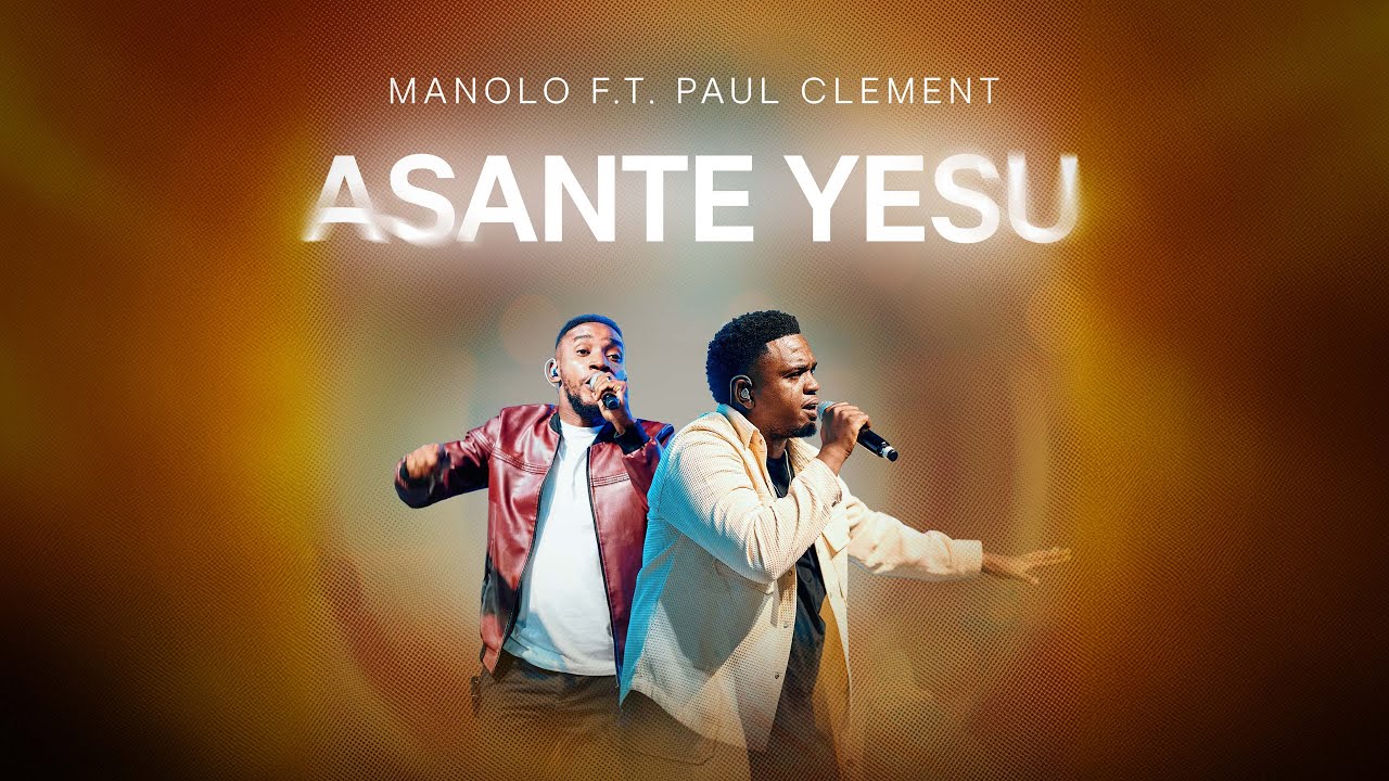 MANOLO Ft. PAUL CLEMENT - ASANTE YESU (Official live recording video ...