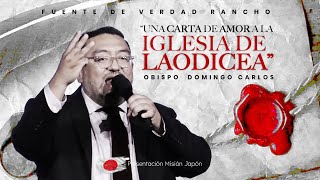 Una carta de amor a la Iglesia de Laodicea | Obispo Domingo Carlos