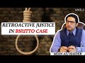 Retroactive justice in bhutto case