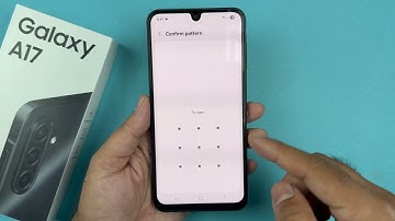 Samsung Galaxy A17 5G: How to Set Up & Change Screen Lock