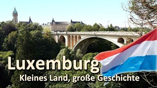 Luxemburg - kleines Land, große Geschichte [Luxemburg Doku / Dokumentation / Reportage]