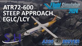 Bad Weather Steep Approaches Atr72-600 Guernsey - London City Real Airline Pilot