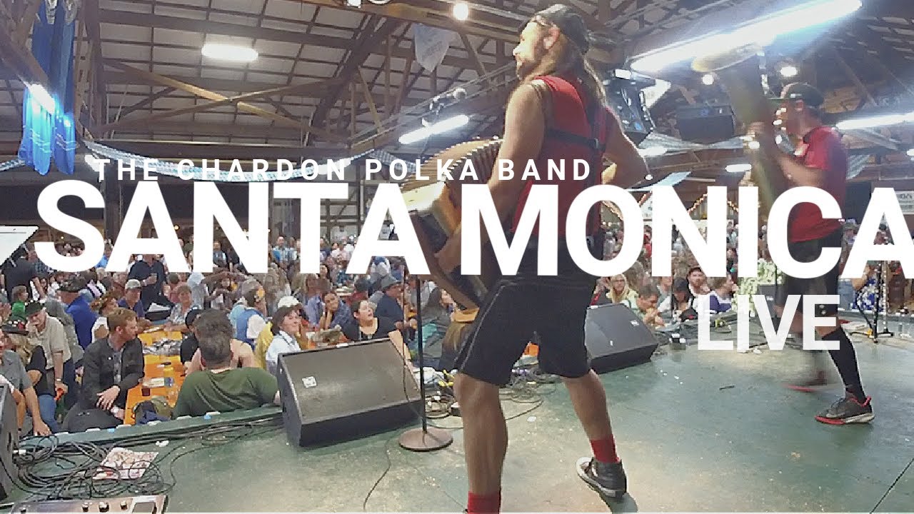 Santa Monica (Everclear Cover) The Chardon Polka Band Mt Angel Oktoberfest YouTube