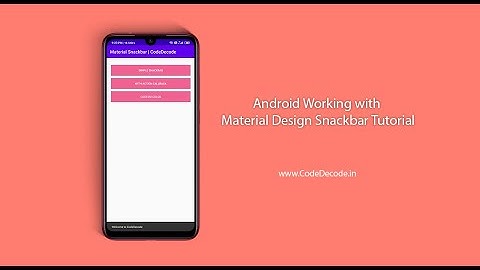 Android Material Design Snackbar Example | CodeDecode