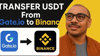 How to Transfer USDT From Gate.io to Binance - Step By Step