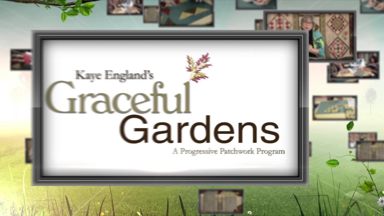 Graceful Gardens Progressive Patchwork Program YouTube