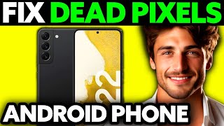 How To FIX Dead Pixels on Android Phone (2025) - Step by Step