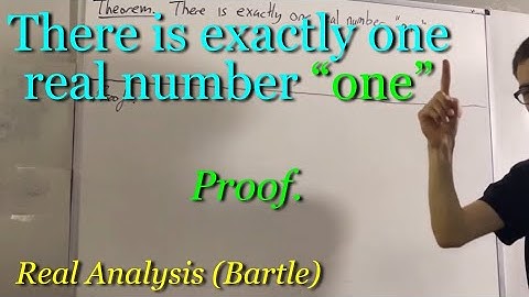 The real number "one" is unique (Proof) [ILIEKMATHPHYSICS]