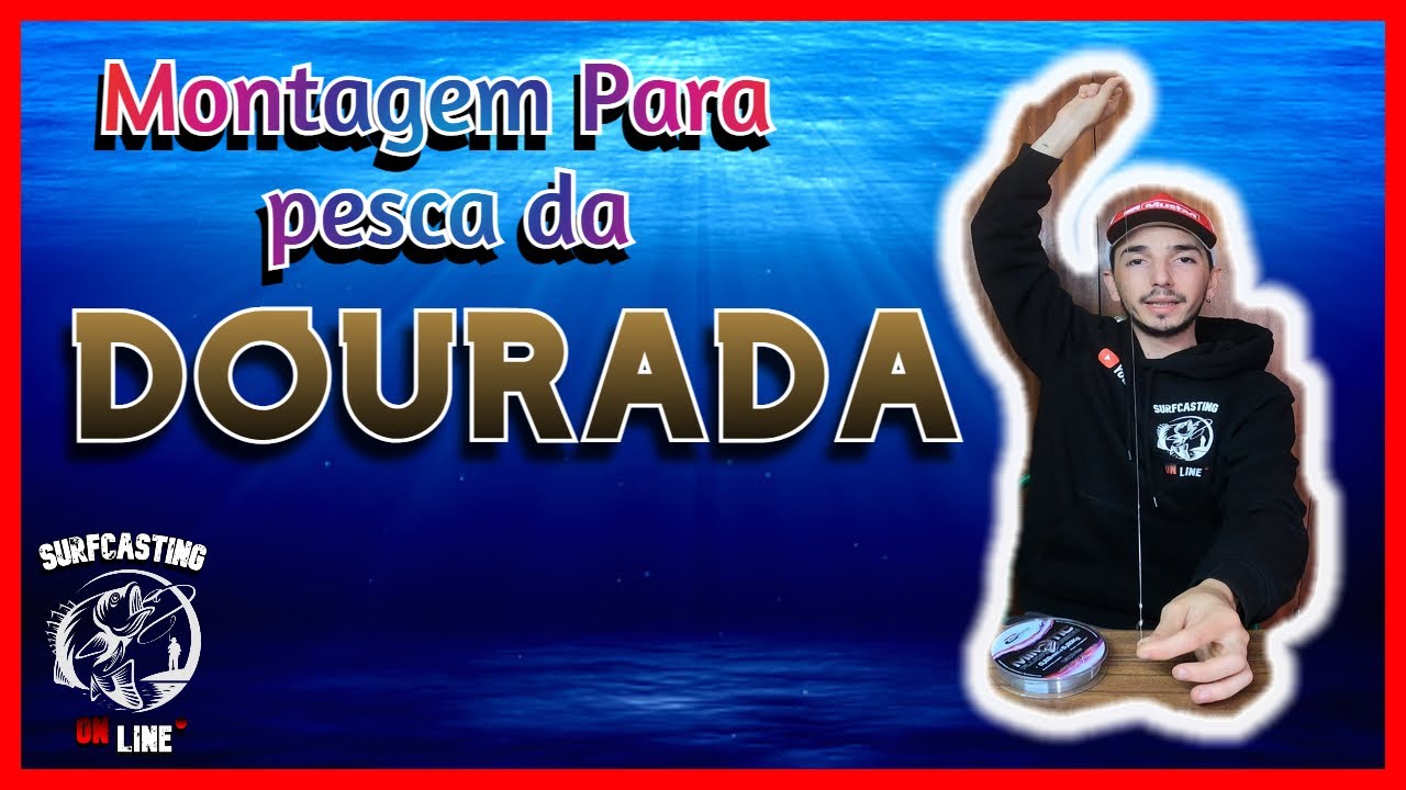 Surfcasting Online - Pesca da Dourada | Montagem Surfcasting