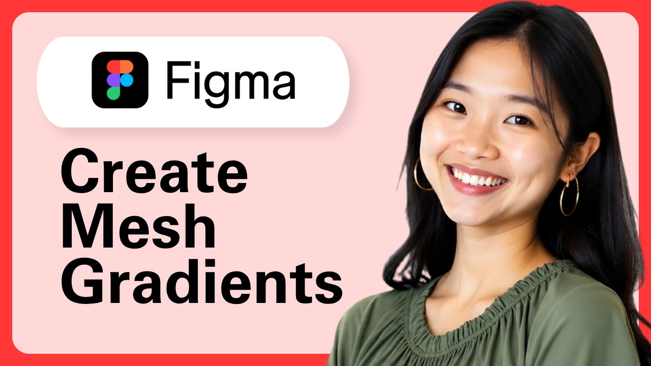 How To Create Mesh Gradients In Figma - YouTube