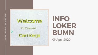 Lowongan Kerja BUMN (April 2020)