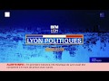 Bfm lyon mtropole  gnrique long  lyon politiques avec la tribune de lyon