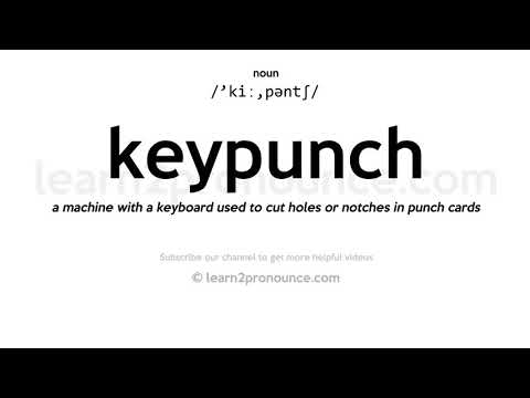 Pronunciation of Keypunch | Definition of Keypunch