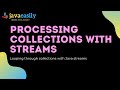 Processing Collections with Streams | Java for Beginners