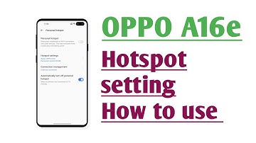OPPO A16e Hotspot setting How to use