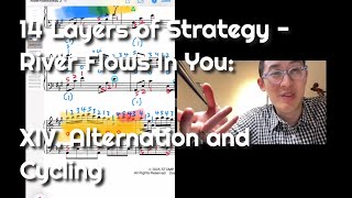 14 Layers of Strategy - River Flows In You: XIV. Alternation and Cycling