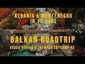 ALBANIA AND BALKAN ROADTRIP IN SKODA KODIAQ & IKAMPER / 6000KM IN 2 WEEKS