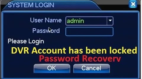 H.264 DVR Account Locked? 🔒 Easy Fix in 2 Minutes!