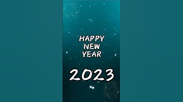 Happy New Year 2023/New Year WhatsApp Status/New Year 2023 Video