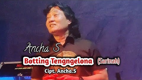 Sarinah (Botting Tengngelona) - Cipt/Voc.Ancha s. Live Di Wakka Kab.Pinrang