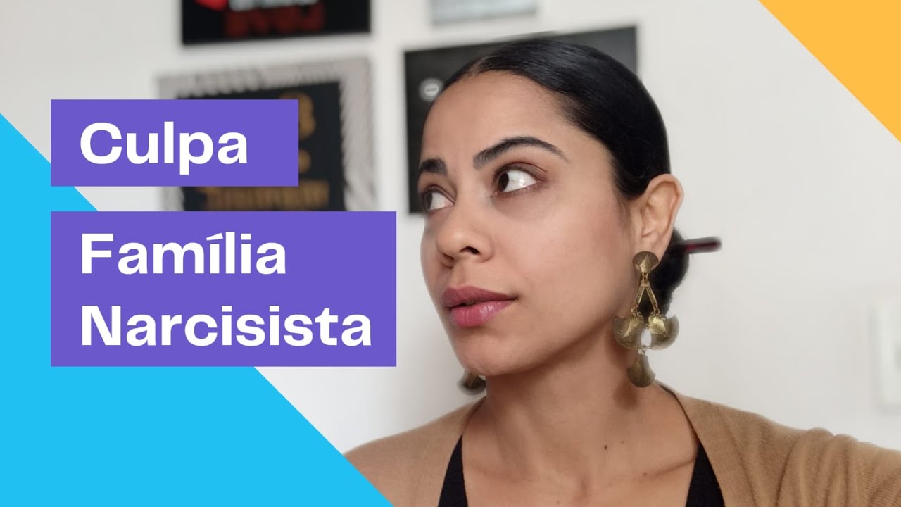 CULPA/ Família Narcisista