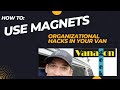 Vanagon Westaflia Magnet Hacks and Interior Usage