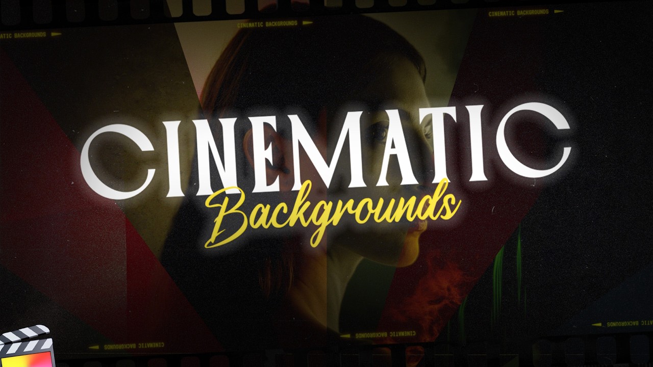 Cinematic Backgrounds for Final Cut Pro