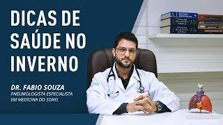 Dicas de Saúde no Inverno | Dr. Fabio Souza