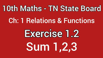 10th Maths | Exercise 1.2 | Relations & Functions | Sum 1,2,3 | TN State Board