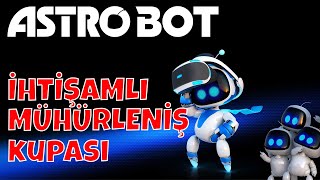 Astro Bot - İhti̇şamli Mühürleni̇ş Kupasi - (Kupa Kayitlari)