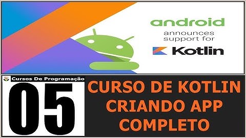 Curso Programação - Sistema De Cadastro De Clientes Em Kotlin - 05