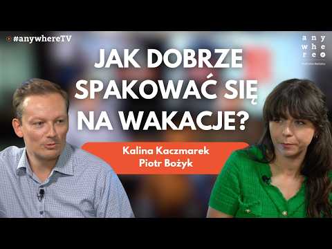 Jak dobrze spakować się na wakacje? | Kalina Kaczmarek i Piotr Bożyk