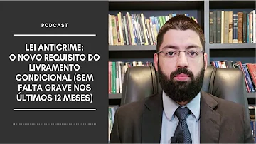 Quais os requisitos para concessão do livramento condicional?