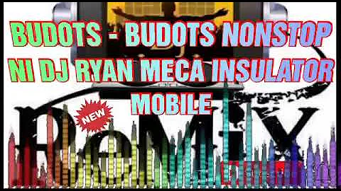 HUBOA DANCE BUDOTS-BUDOTS HANDS UP REMIX NI (DJ RYAN) NG MICA INSULATOR MOBILE SOUNDS
