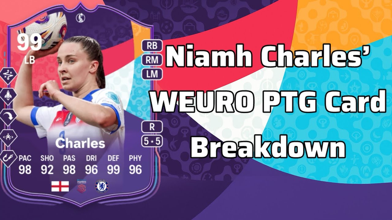 99 Niamh Charles WEURO PTG Card Review – The BEST LB in FC 25?!