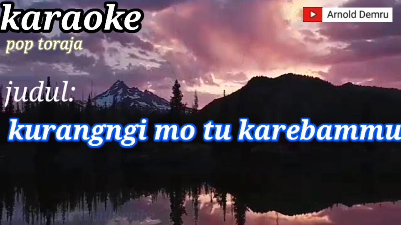 Karaoke Toraja - kurangngi mo tu karebammu